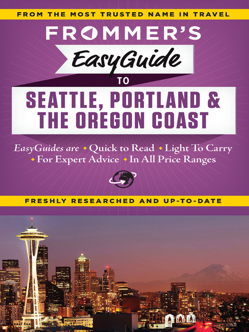 Title details for Frommer's EasyGuide to Seattle, Portland and the Oregon Coast by Donald  Olson - Available